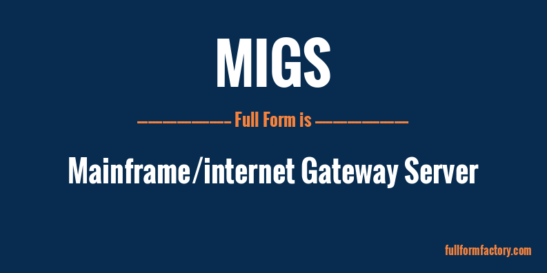 migs-full-form