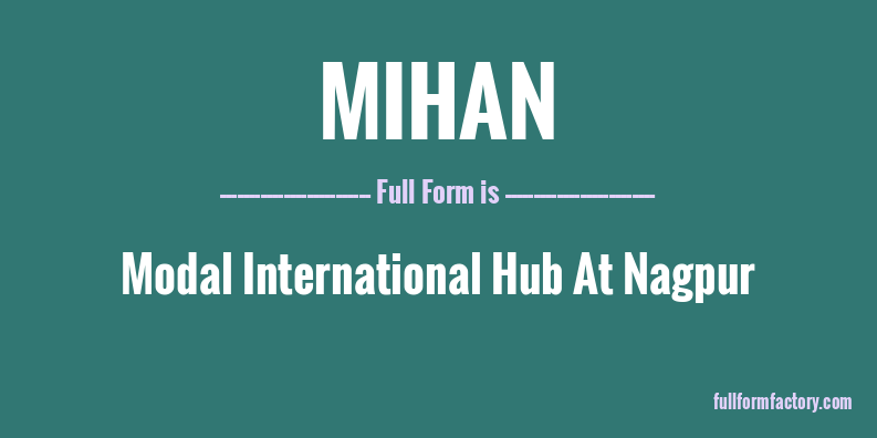 mihan-full-form