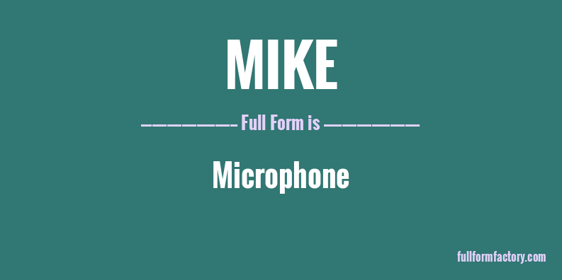 mike-full-form