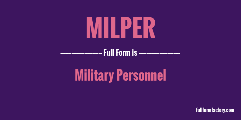 milper-full-form