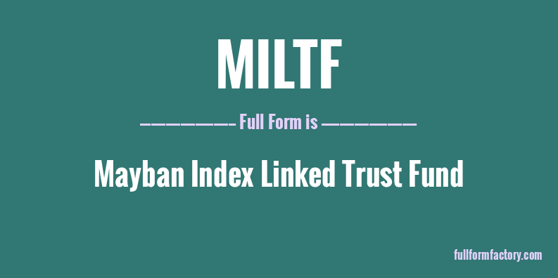 miltf-full-form