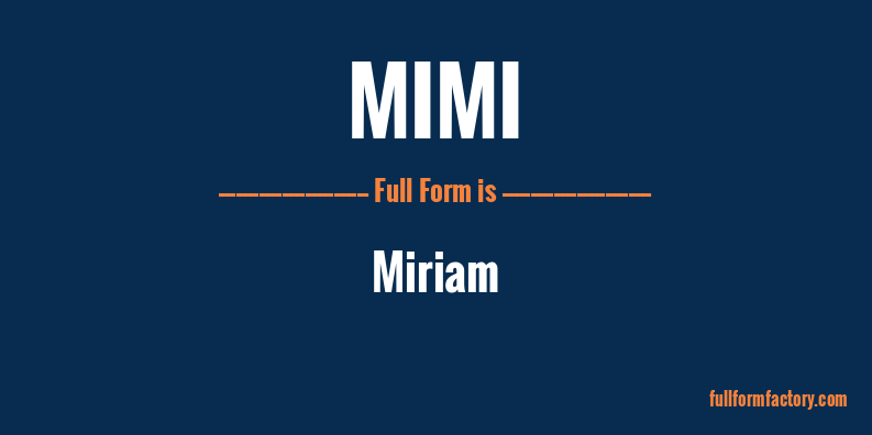 mimi-full-form