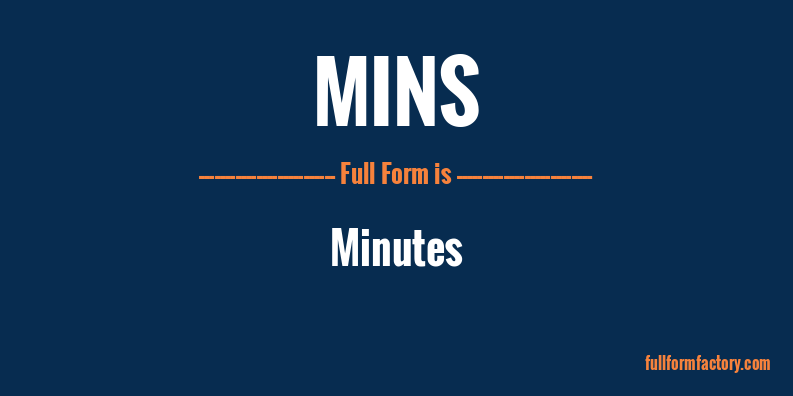 mins-full-form