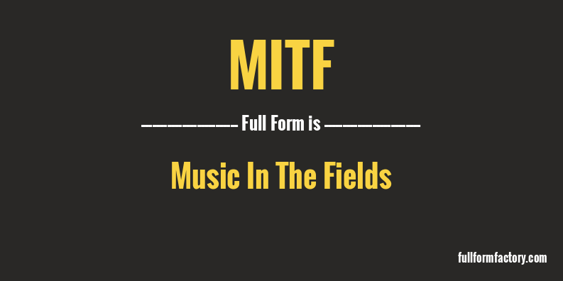mitf-full-form