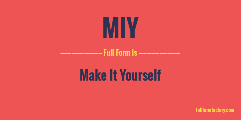 miy-full-form