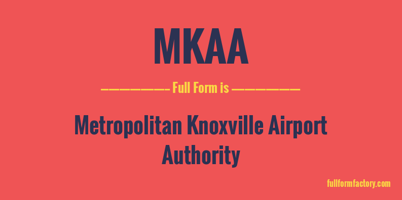 mkaa-full-form