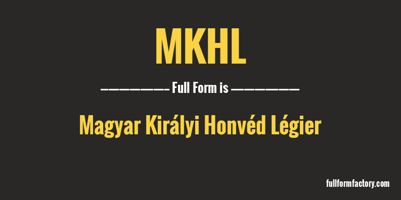 mkhl-full-form