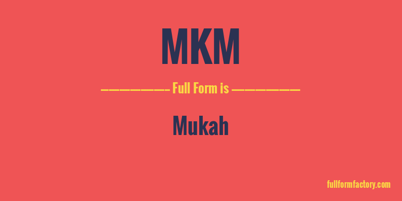 mkm-full-form