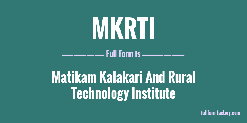 mkrti-full-form