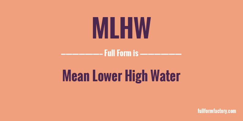 mlhw-full-form