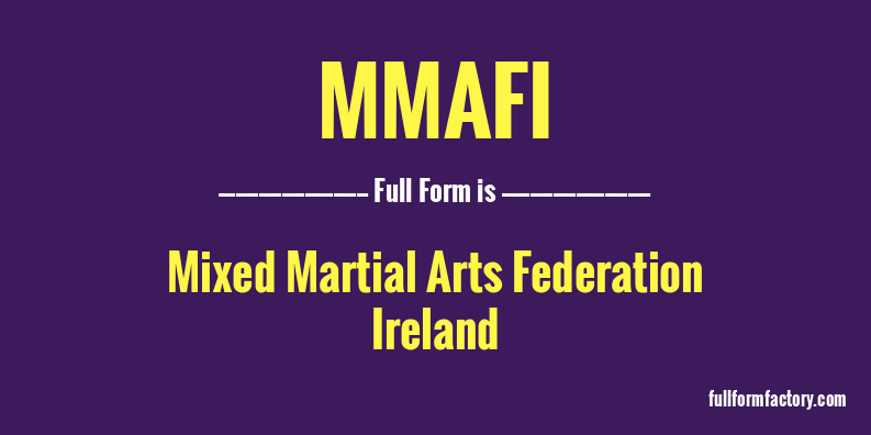 mmafi-full-form