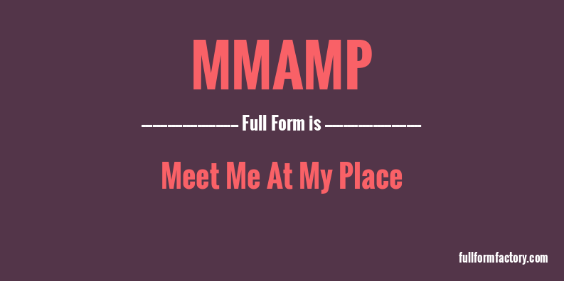mmamp-full-form