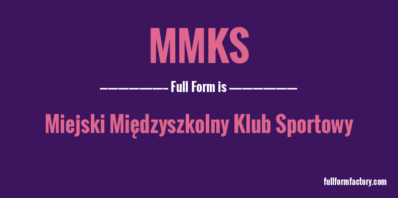 mmks-full-form