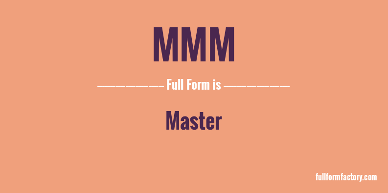 mmm-full-form
