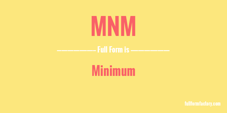 mnm-full-form