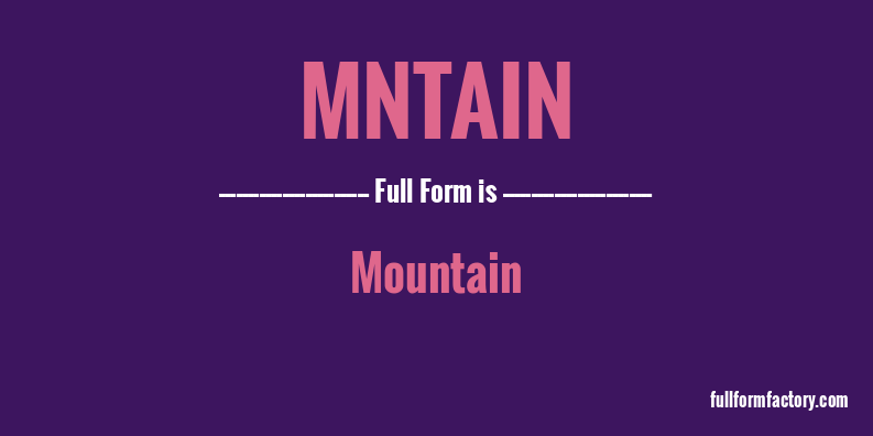 mntain-full-form