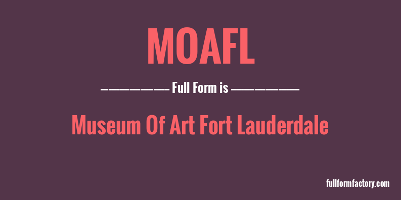 moafl-full-form