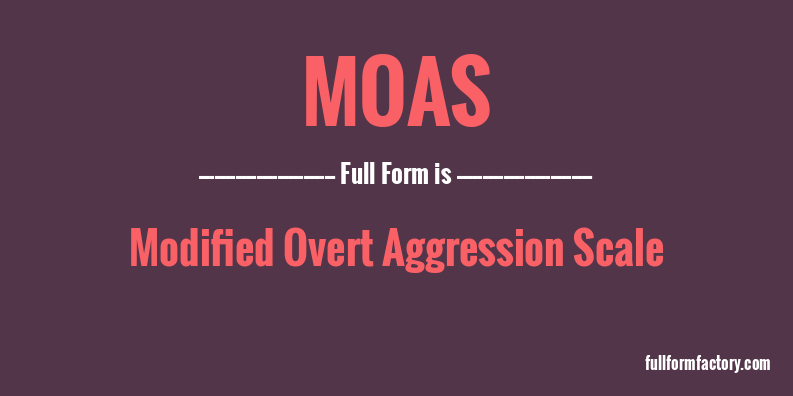 moas-full-form