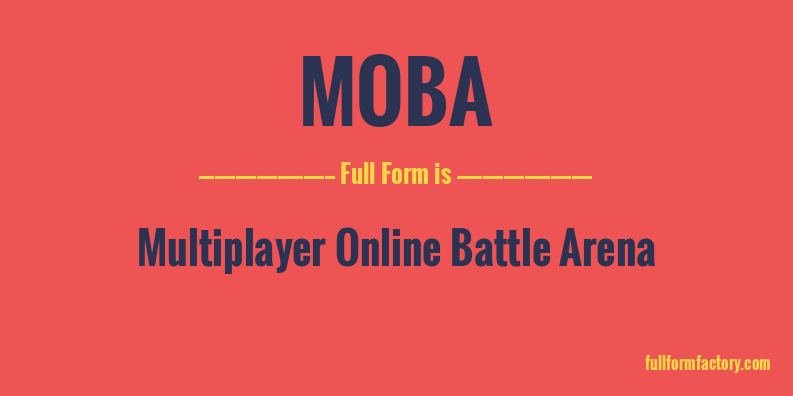moba-full-form
