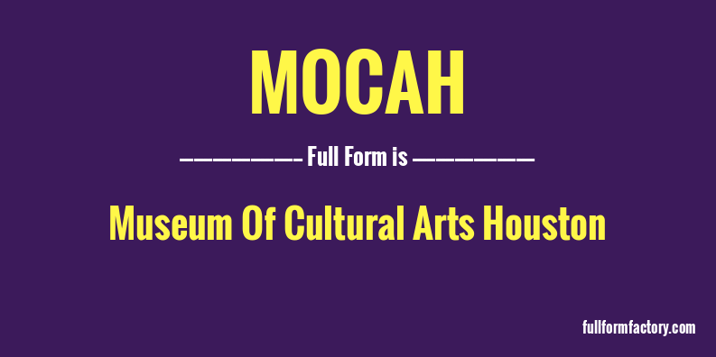 mocah-full-form