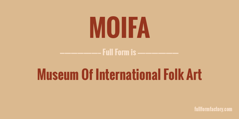moifa-full-form