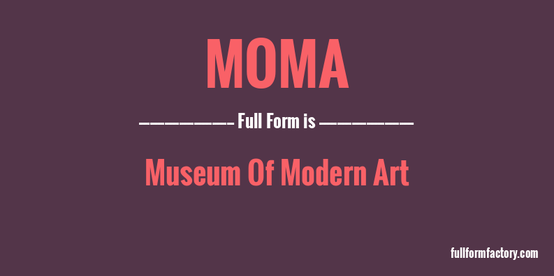 moma-full-form