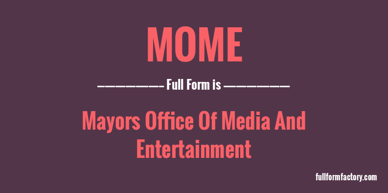 mome-full-form