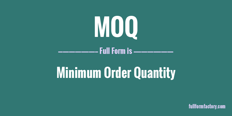 moq-full-form