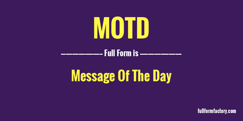 motd-full-form
