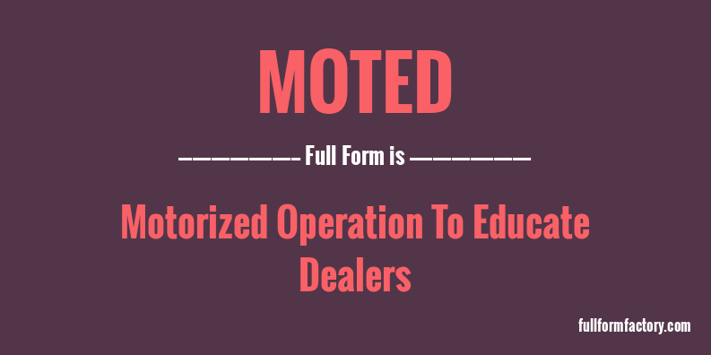 moted-full-form