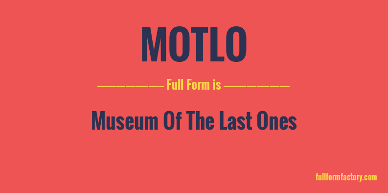 motlo-full-form