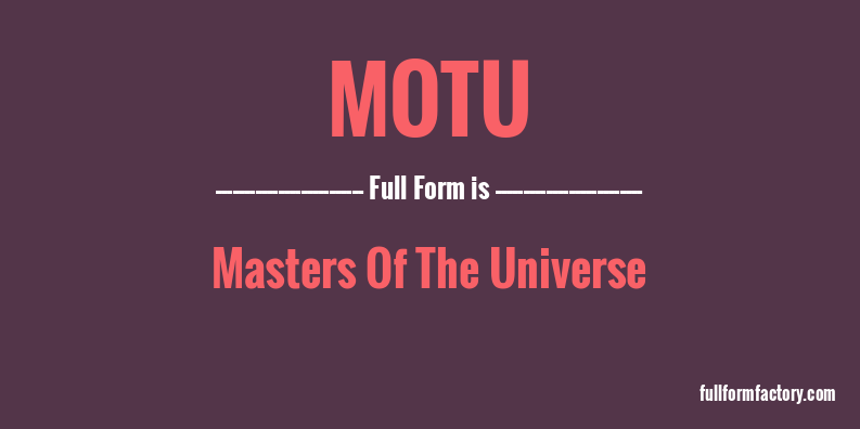 motu-full-form