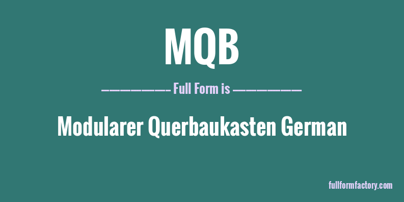 mqb-full-form