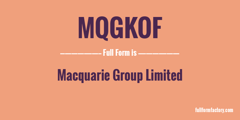 mqgkof-full-form