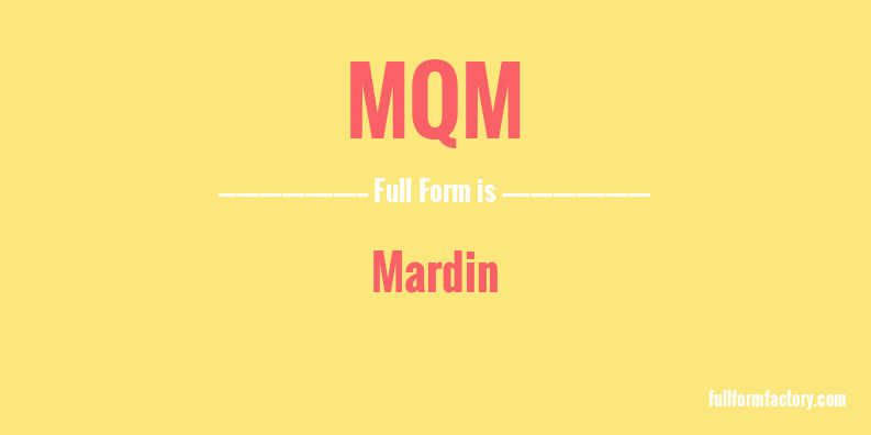 mqm-full-form