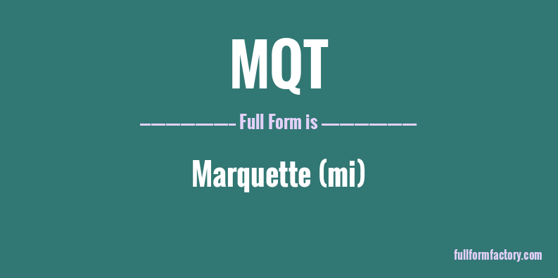 mqt-full-form