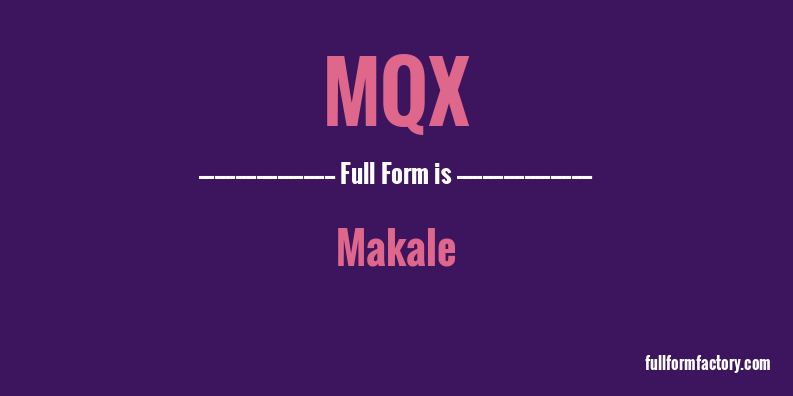 mqx-full-form