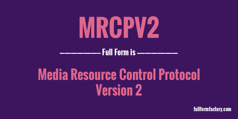 mrcpv2-full-form