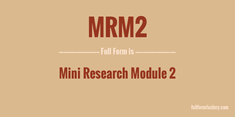 mrm2-full-form