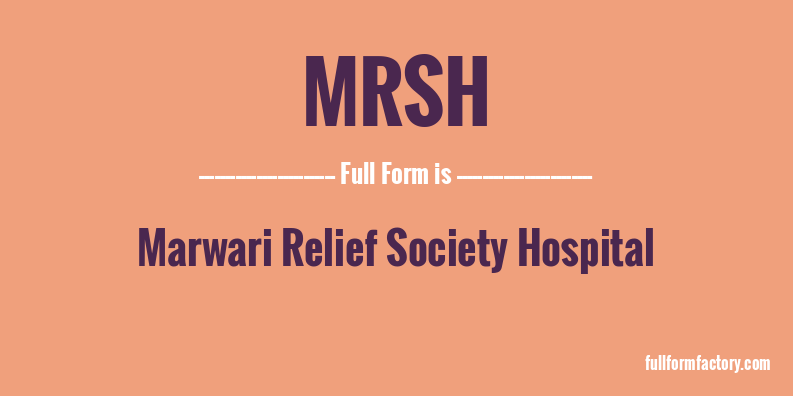 mrsh-full-form