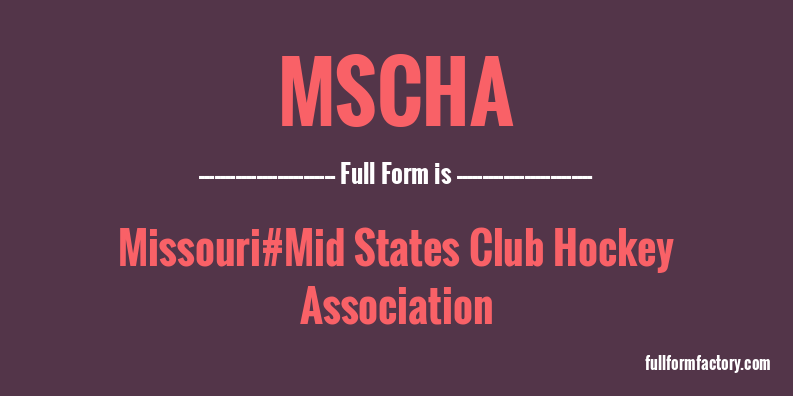 mscha-full-form
