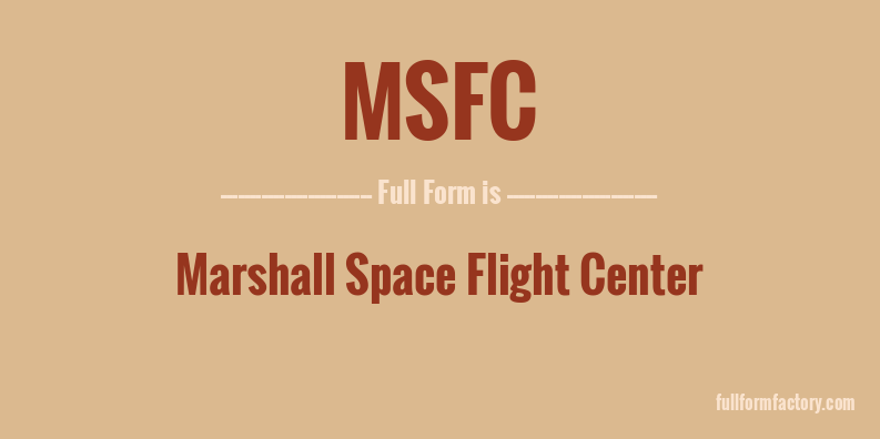 msfc-full-form