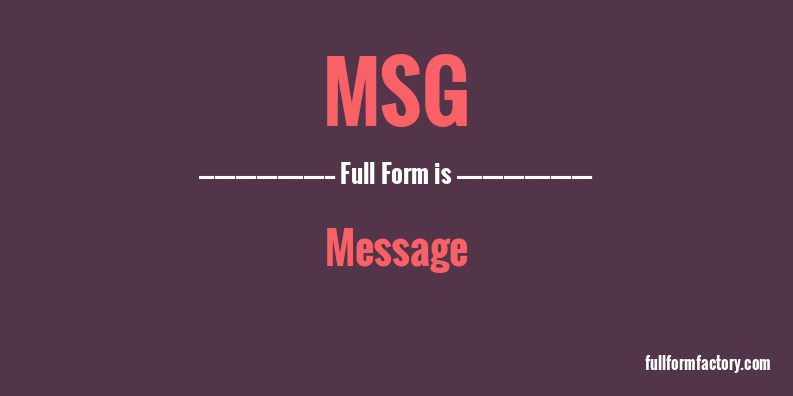 msg-full-form