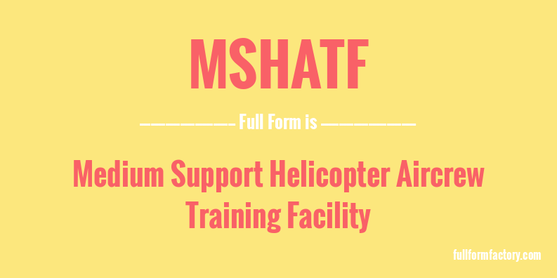 mshatf-full-form