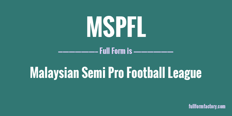 mspfl-full-form