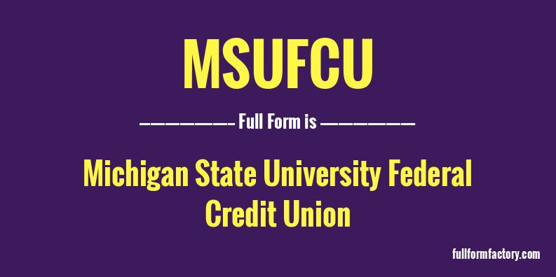 msufcu-full-form