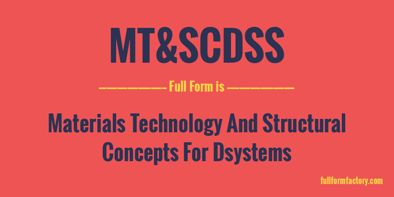 mt&scdss-full-form