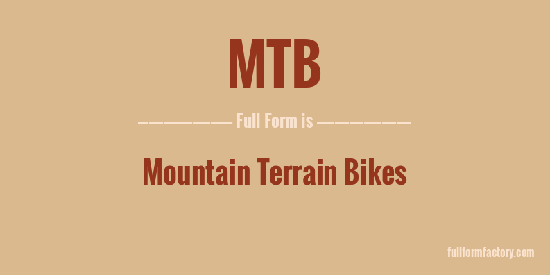 mtb-full-form