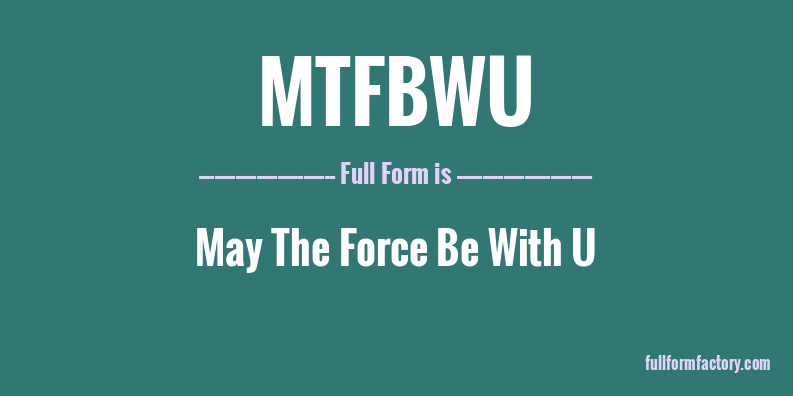 mtfbwu-full-form