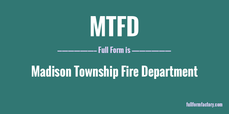 mtfd-full-form